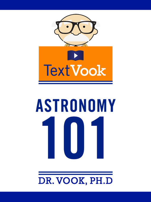 Title details for Astronomy 101 by Dr. Vook Ph.D - Available